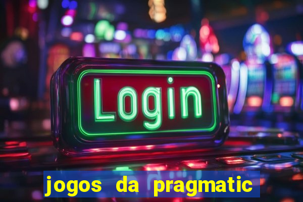 jogos da pragmatic play que mais pagam